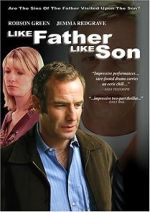 Watch Like Father Like Son Online Vodly