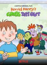 Watch Horrid Henry\'s Gross Day Out Online Vodly