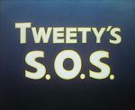 Watch Tweety\'s S.O.S. Vodly