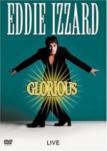 Watch Eddie Izzard: Glorious Vodly