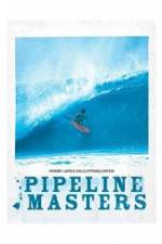 Watch Pipeline Masters Vodly