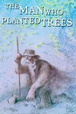 Watch The Man Who Planted Trees (Short 1987) Online Vodly