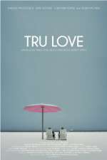Watch Tru Love Vodly