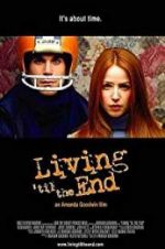 Watch Living \'til the End Vodly