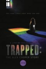 Watch Trapped: The Alex Cooper Story Vodly