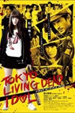 Watch Tokyo Living Dead Idol Vodly