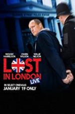 Watch Lost in London Vodly