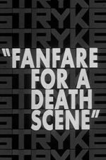 Watch Fanfare for a Death Scene Vodly