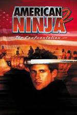 Watch American Ninja 2: The Confrontation Vodly