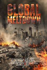 Watch Global Meltdown Online Vodly