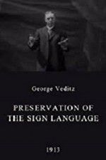 Watch Preservation of the Sign Language Vodly