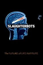 Watch Slaughterbots Vodly