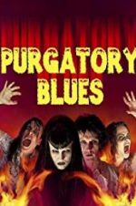 Watch Purgatory Blues Vodly