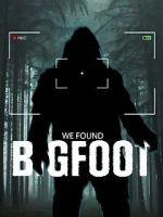Watch We Found Bigfoot Online Vodly