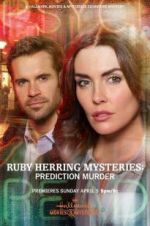 Watch Ruby Herring Mysteries: Prediction Murder Online Vodly