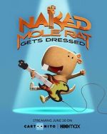Watch Naked Mole Rat Gets Dressed: The Underground Rock Experience (TV Special 2022) Online Vodly