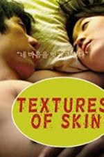 Watch Texture of Skin Vodly