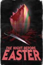 Watch The Night Before Easter Vodly