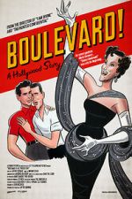 Watch Boulevard! A Hollywood Story Online Vodly