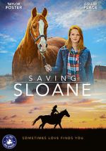 Watch Saving Sloane Online Vodly
