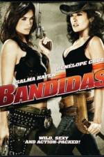 Watch Bandidas Online Vodly