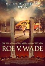 Watch Roe v. Wade Online Vodly