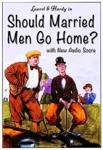 Watch Should Married Men Go Home? Vodly