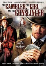 Watch The Gambler, the Girl and the Gunslinger Online Vodly