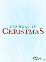 Watch The Road to Christmas Online Vodly
