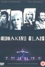 Watch Breaking Glass Vodly