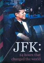 Watch JFK: 24 Hours That Change the World Vodly