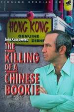Watch The Killing of a Chinese Bookie Vodly