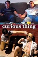 Watch Curious Thing Vodly