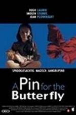 Watch A Pin for the Butterfly Vodly