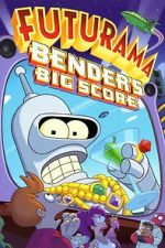 Watch Futurama: Bender's Big Score Online Vodly