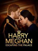 Watch Harry & Meghan: Escaping the Palace Vodly