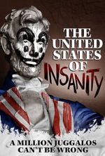 Watch The United States of Insanity Online Vodly