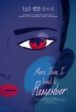 Watch More Than I Want to Remember (Short 2022) Online Vodly