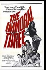 Watch The Immoral Three Vodly