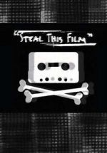 Watch Steal This Film (Short 2006) Vodly