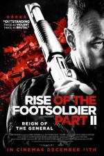 Watch Rise of the Footsoldier Part II Vodly
