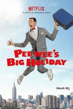 Watch Pee-wee's Big Holiday Online Vodly
