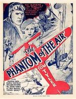 Watch The Phantom of the Air Online Vodly