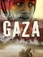 Watch Tears of Gaza Online Vodly