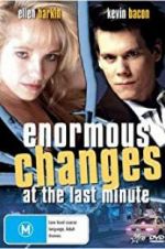 Watch Enormous Changes at the Last Minute Vodly