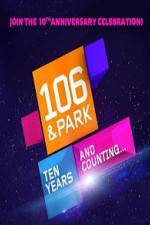 Watch 106 & Park 10th Anniversary Special Vodly