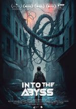 Watch Into the Abyss Online Vodly