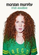Watch Morgan Murphy: Irish Goodbye (TV Special 2014) Online Vodly
