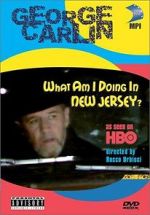 Watch George Carlin: What Am I Doing in New Jersey? Vodly