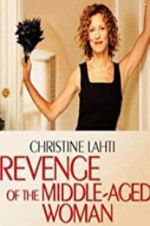 Watch Revenge of the Middle-Aged Woman Vodly